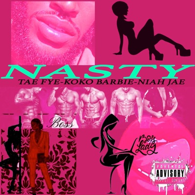 NASTY (feat. Niah Jae & KOKO Barbie) - Single