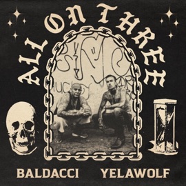All on Three Yelawolf & Baldacci