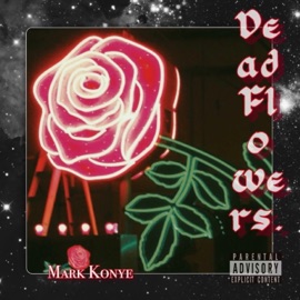 Dead Flowers. Mark Konye