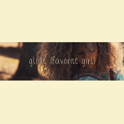 Glide (Favorite Girl) - Single