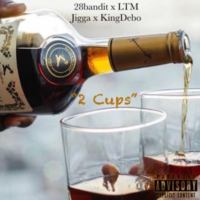 2 Cups (feat. 28 Bandit & King Debo) - Single