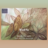 Waktu (feat. Mick Baumeister) - EP - Kadek Purnami