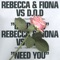 Need You (Rebecca & Fiona vs D.O.D) - Rebecca & Fiona & D.O.D lyrics