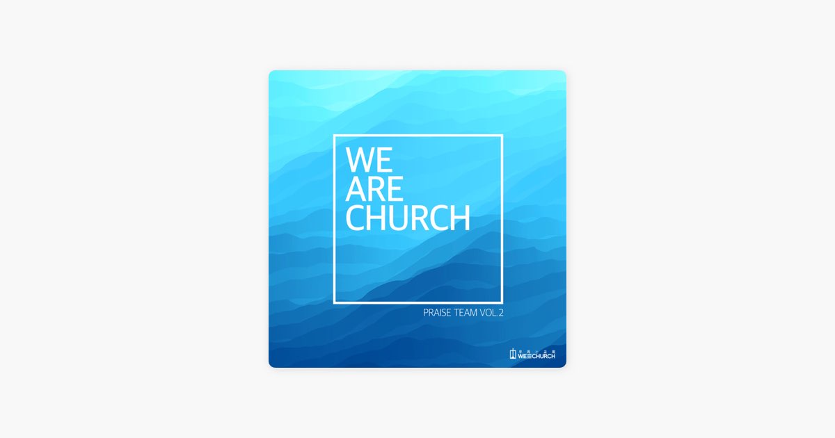 ‎우리 예배, 우리 교회 by We Are Church Song on Apple Music