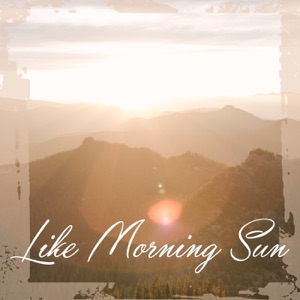Like morning sun (feat. fabrizio Pendesini & Filos)