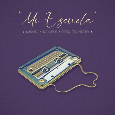 Mi Escuela (feat. DJ Liphe) - Single