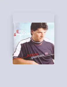 聆聽 Enzo Scugnizzo、觀看音樂影片、閱讀小傳、查看巡演日期等！