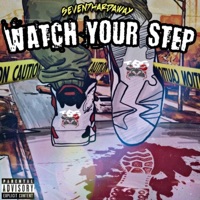Watch Your Step - Single - Seven7Hardaway
