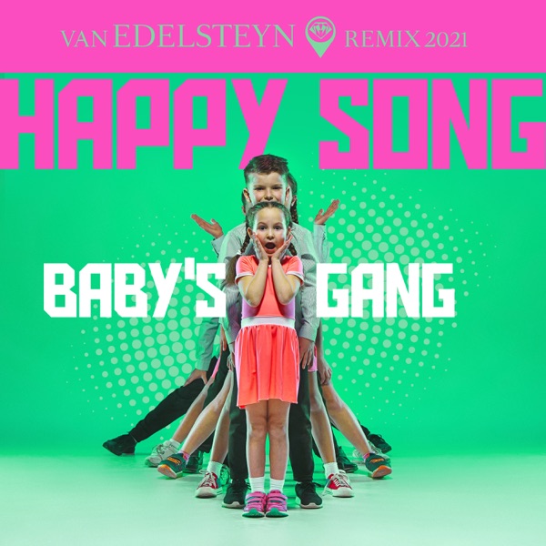 Happy Song (Van Edelsteyn Remix 2021) - Single