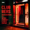 Clubbers (feat. Keyz Empire & Negra Cournet) - Single