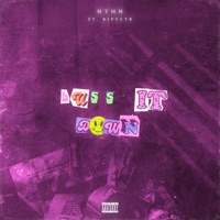 Buss It Down (feat. RIPVCTR) - Single - Nthn