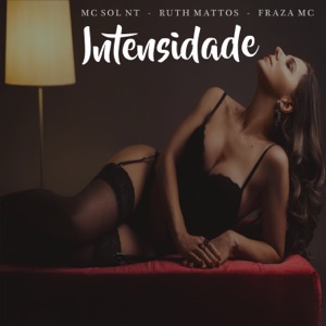 Intensidade (feat. Ruth Mattos & Fraza Mc)