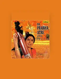 Ascolta Dr. Prabha Atre, guarda video musicali, leggi la biografia, vedi le date del tour & altro!