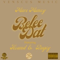 Belee Dat (feat. Hound & Bugsy Certified) - Single - Muve Muney