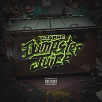 Dumpster Juice - Bizarre