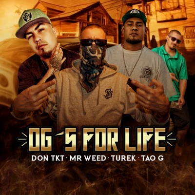 Og S For Life (feat. Mr. Weed, Turek & Tao G) - Single