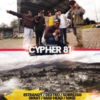 Cypher 81 (feat. Estrandy, Dextro, Sobre2sis, Skrat, Mad Head & Nikei) - Single - BoomBapKillaz