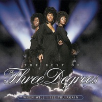 The Best of The Three Degrees - When Will I See You Again - The Three Degrees