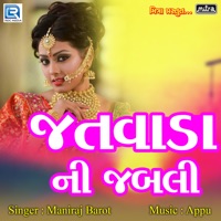 Jatvada Ni Jabli (Original) - Single - Maniraj Barot