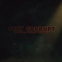 Stay Corrupt (feat. Swiblet & BevyBev) - Single - Musiclide