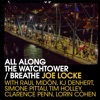 All Along the Watchtower / Breathe (feat. Raul Midón, KJ Denhert, Simone Pittau, Timothy Holley & Clarence Penn) - Single