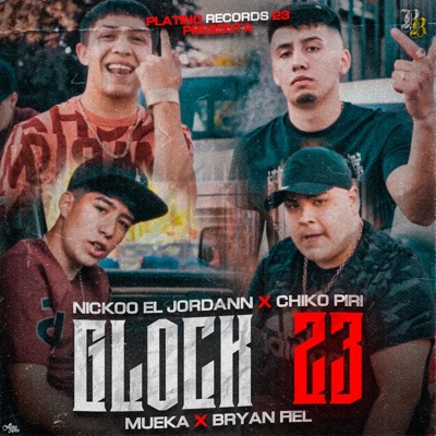 Glock 23 (feat. Bryan Fiel, Chiko Piri & Mueka) - Single