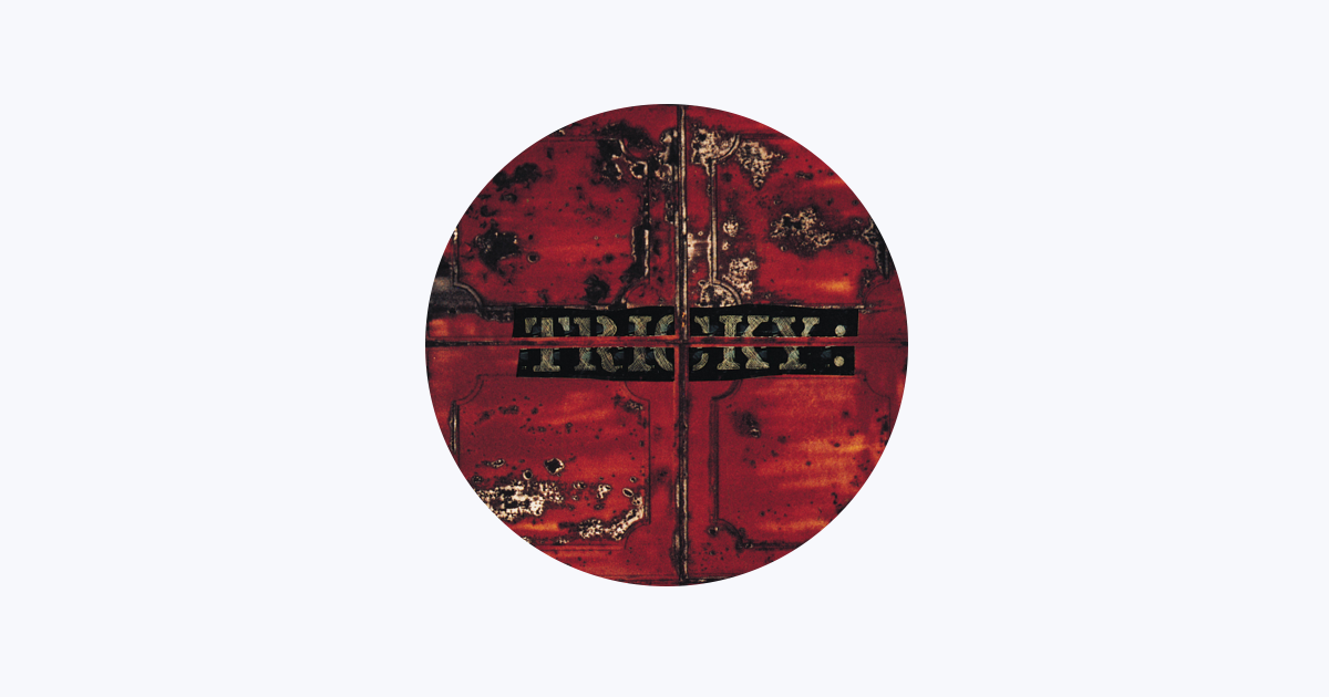 Tricky - Apple Music