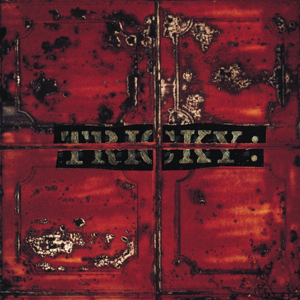 Maxinquaye - Tricky