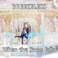 When the Snow falls
