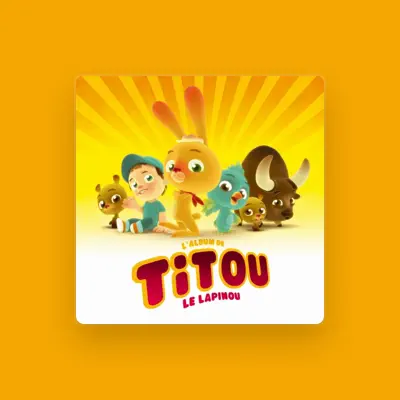 Listen to Titou le Lapinou, watch music videos, read bio, see tour dates & more!