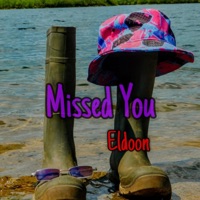 Missed You - Single - Eldoon