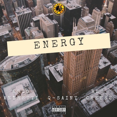Energy (feat. Qsaint & Blu Cheese) - Single