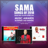 SAMA Songs of 2018 (Selected South African Music Awards Nominees and Winners) - Andile KaMajola, Abafana baka Mgqumeni & Dumi Mkokstad