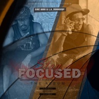 Stay Focused (feat. Sire 8000) - L.A. Dunhoody