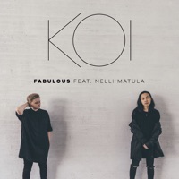 Fabulous (feat. Nelli Matula) - Single - KOI