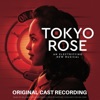 Tokyo Rose (Original Cast Recording)