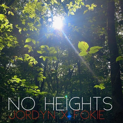 No Heights (feat. Fokie Dope) - Single