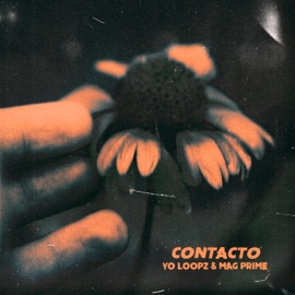 Contacto Yo Loopz & Mag-Prime