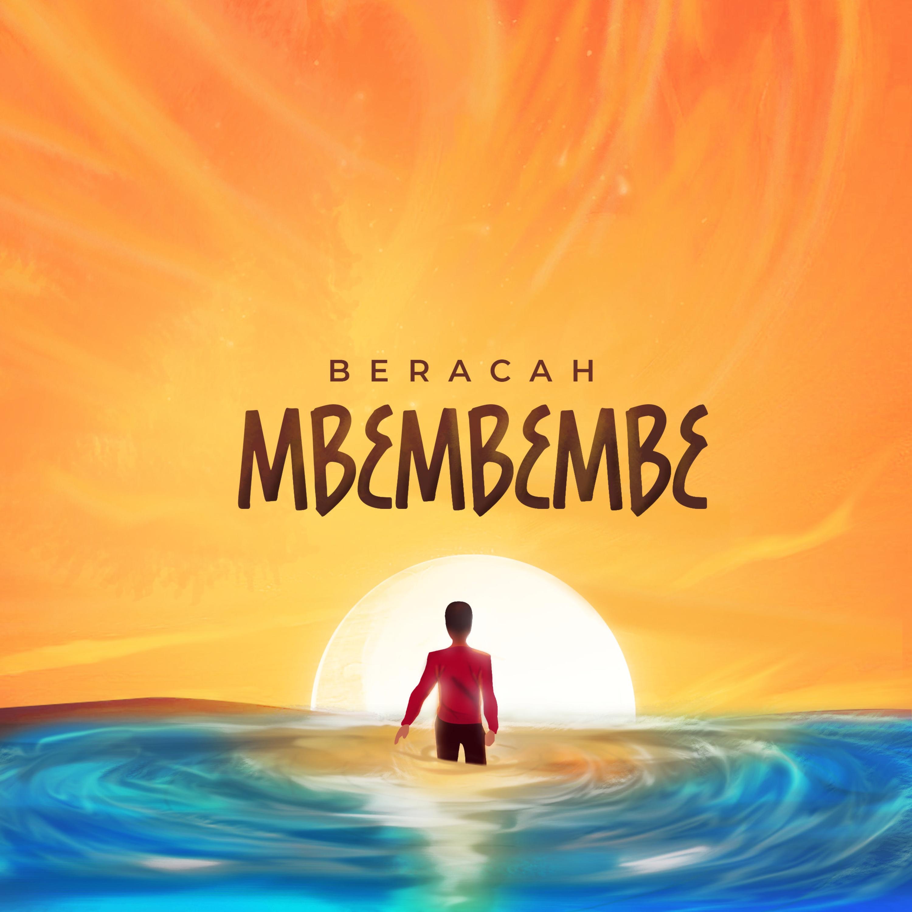 Beracah - Mbembembe