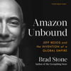 Amazon Unbound (Unabridged) - Brad Stone