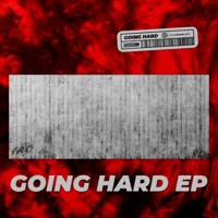 Going Hard - EP - Eskei83