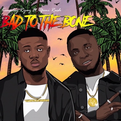 Bad to the bone (feat. Yemi Rush) - Single