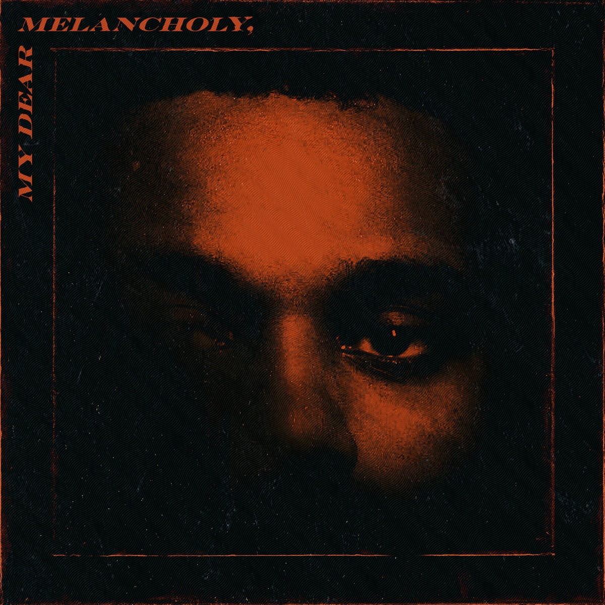 The Weeknd - My Dear Melancholy, (ONE PER PERSON) – Horizons Music