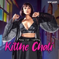 Kitthe Chali - Single - Manasi Scott & Twistedbass
