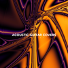 Acoustic Guitar Covers Playlist - Various Artists