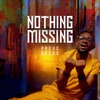 Nothing Missing - Single