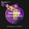 MONTERO (Call Me By Your Name) [Extended Workout Remix 128 BPM] - Power Music Workout
