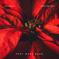Keep the Faith (feat. Mady Bear) - Single - Ok! Charlie