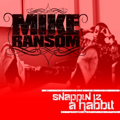 Snappin' Iz a Habbit