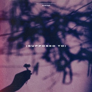 Supposed To - Single